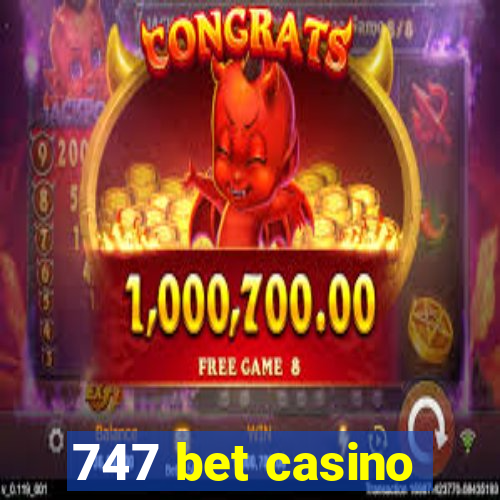 747 bet casino